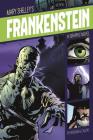 Frankenstein: A Graphic Novel (Graphic Revolve: Common Core Editions) By Mary Shelley, Michael Burgan (Retold by), Dennis Calero (Illustrator) Cover Image