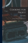Cooking for Profit: Catering and Food Service Management By Alice Bradley Cover Image