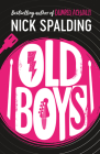Old Boys By Nick Spalding Cover Image