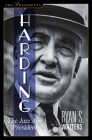 Harding: The Jazz Age President (The Presidents) By Ryan S. Walters Cover Image