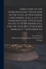 Directory of the Homoeopathic Physicians in the State of Wisconsin, Containing Also a List of Homoeopathic Physicians in the State of Minnesota, for t By Lewis Sherman, Hahnemann Medical College and Hospita (Created by) Cover Image