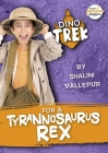 Dino Trek for a Tyrannosaurus Rex (Booklife Freedom Readers) By Shalini Vallepur Cover Image