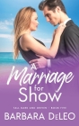 A Marriage for Show- A sweet, small town, marriage of convenience, second chance romance Cover Image