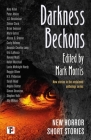 Darkness Beckons Anthology By Mark Morris (Editor) Cover Image