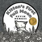 Kitten's First Full Moon: A Caldecott Award Winner Cover Image