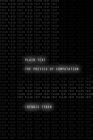 Plain Text: The Poetics of Computation By Dennis Tenen Cover Image