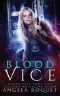 Blood Vice By Angela Roquet Cover Image