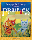 Nuptse and Lhotse Go to the Prairies By Jocey Asnong Cover Image