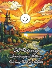 50 Relaxing Landscapes Nature Coloring Book for Adults: Enhancing Your Understanding Of Artistry and Composition By Mykim Publishing Cover Image