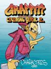 Graffiti Coloring, Book 2: Characters By Jacob Kimvall Cover Image