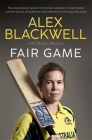Fair Game By Alex Blackwell, Megan Maurice (With) Cover Image