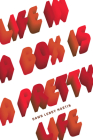 Life in a Box Is a Pretty Life By Dawn Lundy Martin Cover Image