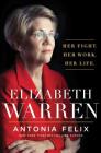 Elizabeth Warren: Her Fight. Her Work. Her Life. Cover Image