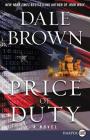 Price of Duty: A Novel (Patrick McLanahan) By Dale Brown Cover Image