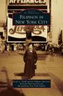 Filipinos in New York City By Kevin L. Nadal, Filipino-American National Historical So Cover Image