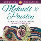 Mehndi & Paisley Designs Coloring Book - Calming Coloring Book Cover Image