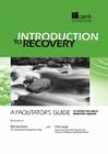 Introduction to Recovery: A Facilitator's Guide to Effective Early Recovery Groups By Michael Dean, Phillip Lange Cover Image