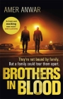 Brothers in Blood (Zaq & Jags) By Amer Anwar Cover Image
