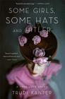 Some Girls, Some Hats and Hitler: A True Love Story By Trudi Kanter Cover Image