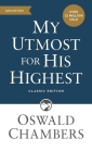 My Utmost for His Highest: Classic Language Mass Market Paperback (a Daily Devotional with 366 Bible-Based Readings) By Oswald Chambers Cover Image