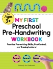 My First Preschool Pre-Handwriting Workbook: Practice Pre-Writing Skills, Pen Control, and Tracing Letters! By Kimberly Ann Kiedrowski Cover Image