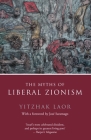 The Myths of Liberal Zionism By Yitzhak Laor, Jose Saramago (Foreword by) Cover Image
