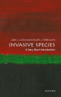 Invasive Species: A Very Short Introduction (Very Short Introductions) Cover Image
