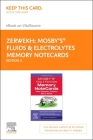 Mosby's(r) Fluids & Electrolytes Memory Notecards - Elsevier eBook on Vitalsource (Retail Access Card): Visual, Mnemonic, and Memory AIDS for Nurses Cover Image