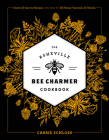 The Asheville Bee Charmer Cookbook: Sweet and Savory Recipes Inspired by 28 Honey Varietals and Blends By Carrie Schloss, Jillian Kelly (Foreword by), Kim Allen (Foreword by) Cover Image