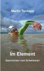 Im Element: Geschichten vom Schwimmen Cover Image