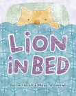 Lion in Bed By Darren Farrell, Maya Tatsukawa (Illustrator) Cover Image