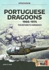 Portuguese Dragoons, 1966-1974: The Return to Horseback (Africa@War) By John P. Cann Cover Image