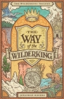 The Way of the Wilderking Cover Image