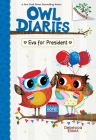 Eva for President: A Branches Book (Owl Diaries #19) By Rebecca Elliott, Rebecca Elliott (Illustrator) Cover Image
