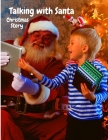 Talking with Santa: Fascinating Christmas Story for Kids Cover Image