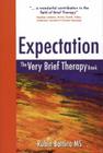 Expectation: The Very Brief Therapy Book Cover Image