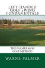 Left-Handed Golf Swing Fundamentals By Warne Palmer Cover Image