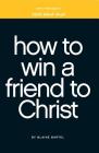 Little Black Book on How to Win a Friend to Christ (Little Black Books (Harrison House)) Cover Image
