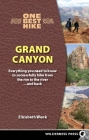 One Best Hike: Grand Canyon: Everything You Need to Know to Successfully Hike from the Rim to the River--And Back By Elizabeth Wenk Cover Image