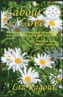 Labour of Love By Liz Ragout, Jack Gannon (Editor) Cover Image