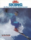 Skiing: Six Ways to Reach Your Skiing Potential By Tim Petrick Cover Image