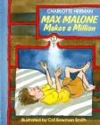 Max Malone Makes a Million By Charlotte Herman, Cat Bowman Smith (Illustrator) Cover Image