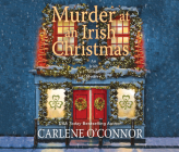 Murder at an Irish Christmas By Carlene O'Connor, Caroline Lennon (Read by) Cover Image