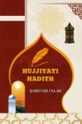 Hujjiyati Hadith By Qazi Fazl Ullah, Qazi Fazl Ullah (Editor) Cover Image