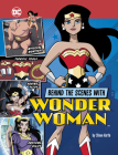 Behind the Scenes with Wonder Woman By Steve Korté Cover Image