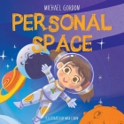Personal Space: 978-1-961069-26-8 By Michael Gordon Cover Image