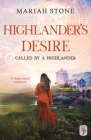 Highlander's Desire: A Scottish Historical Time Travel Romance By Mariah Stone Cover Image
