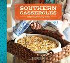 Southern Casseroles: Comforting Pot-Lucky Dishes Cover Image