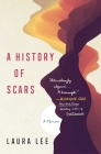 A History of Scars: A Memoir Cover Image