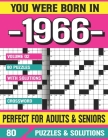 You Were Born In 1966: Crossword Puzzles For Adults: Crossword Puzzle Book for Adults Seniors and all Puzzle Book Fans By G. E. Carraasco Pzle Cover Image